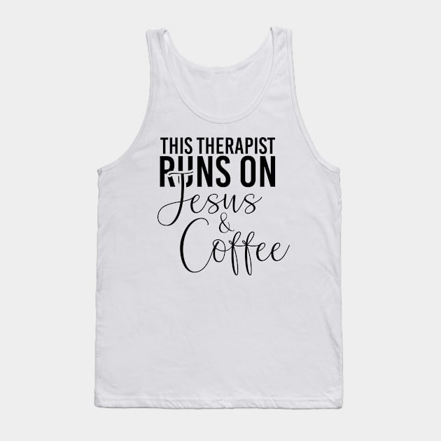 Therapist lover of Jesus and coffee Tank Top by NeedsFulfilled